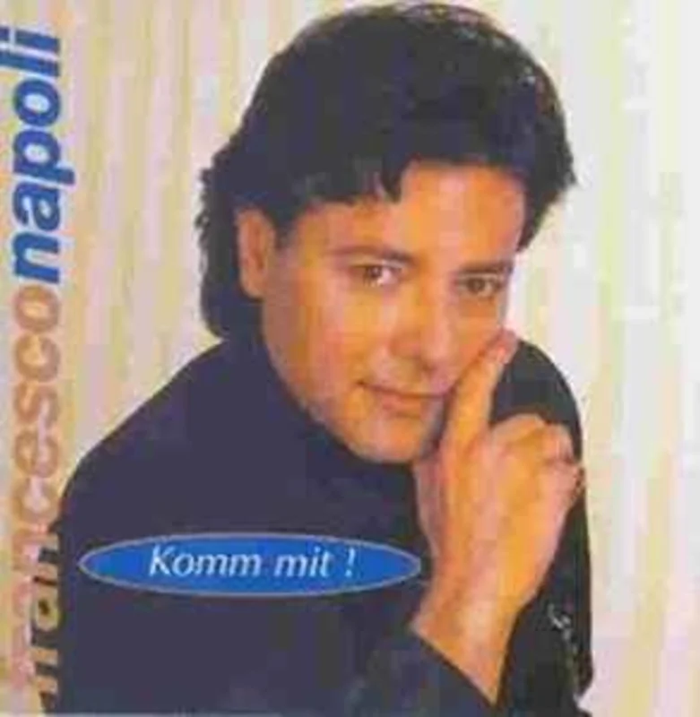 Francesco Napoli  Komm Mit!  (1997)     CD