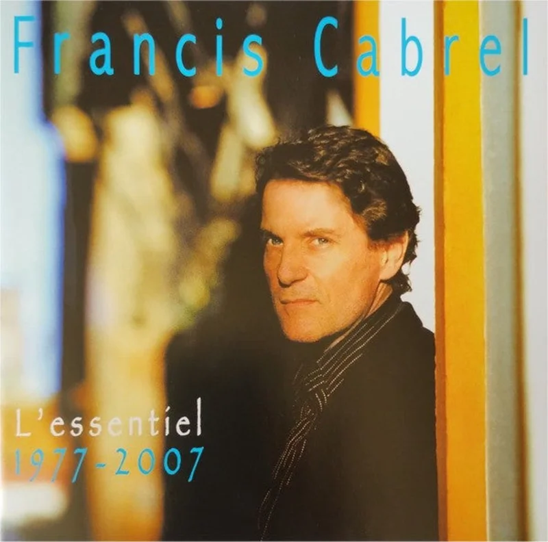 Francis Cabrel  L'essentiel 1977-2007  (2007)     CD
