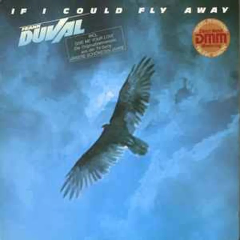 Frank Duval  If I Could Fly Away  (1983)