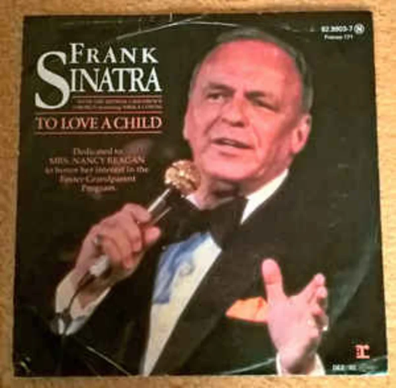 Frank Sinatra  To Love A Child (1982)     7"