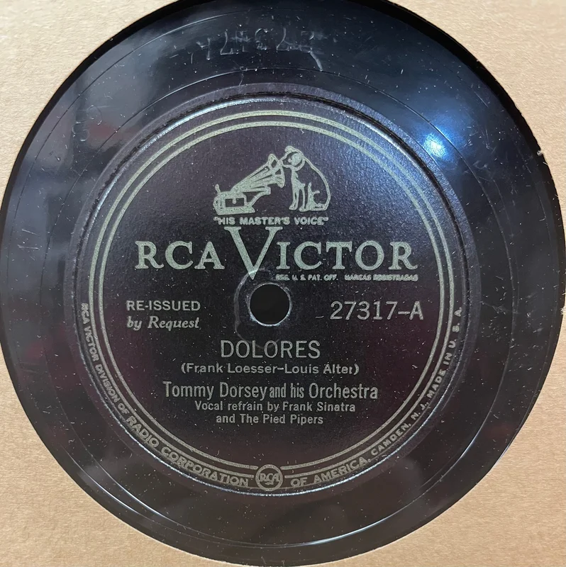 Frank Sinatra w/ Tommy Dorsey - Dolores b/w I Tried