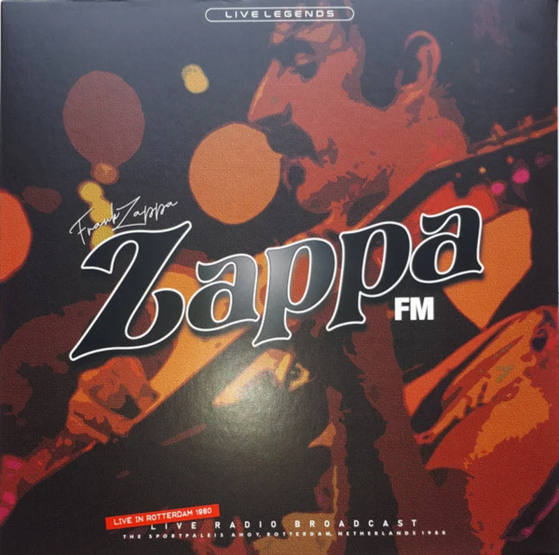 Frank Zappa - Zappa FM (Live In Rotterdam 1980) (Quick Ship)