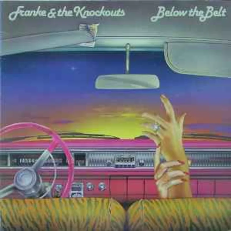 Franke & The Knockouts  Below The Belt  (1982)