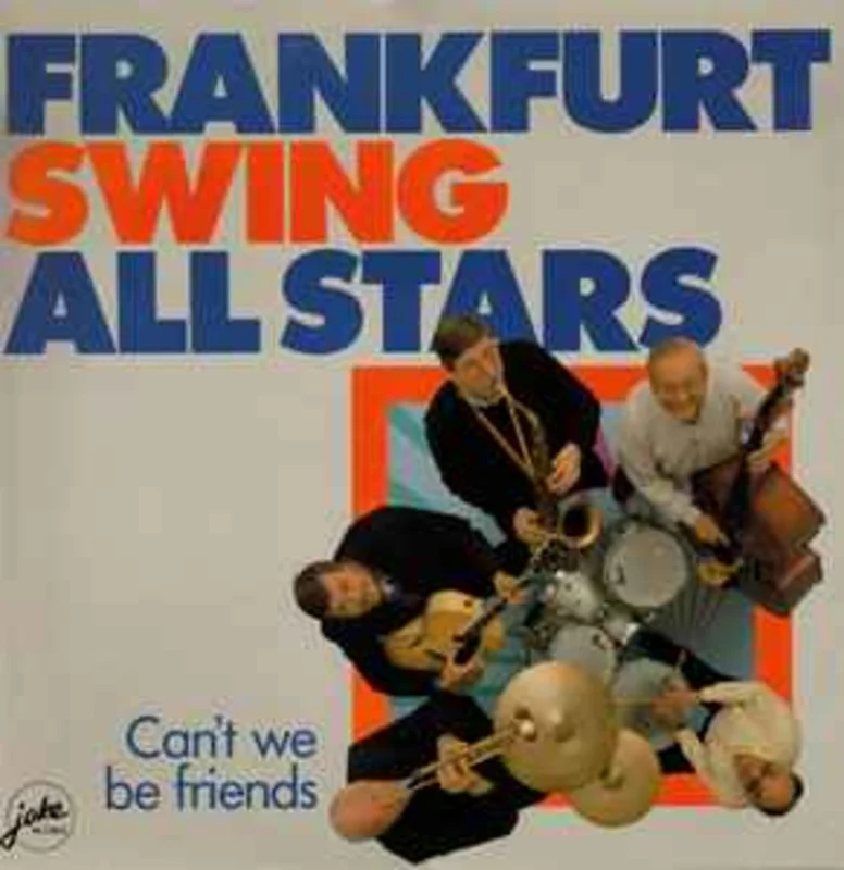 Frankfurt Swing All Stars  Can't We Be Friends  (1987)