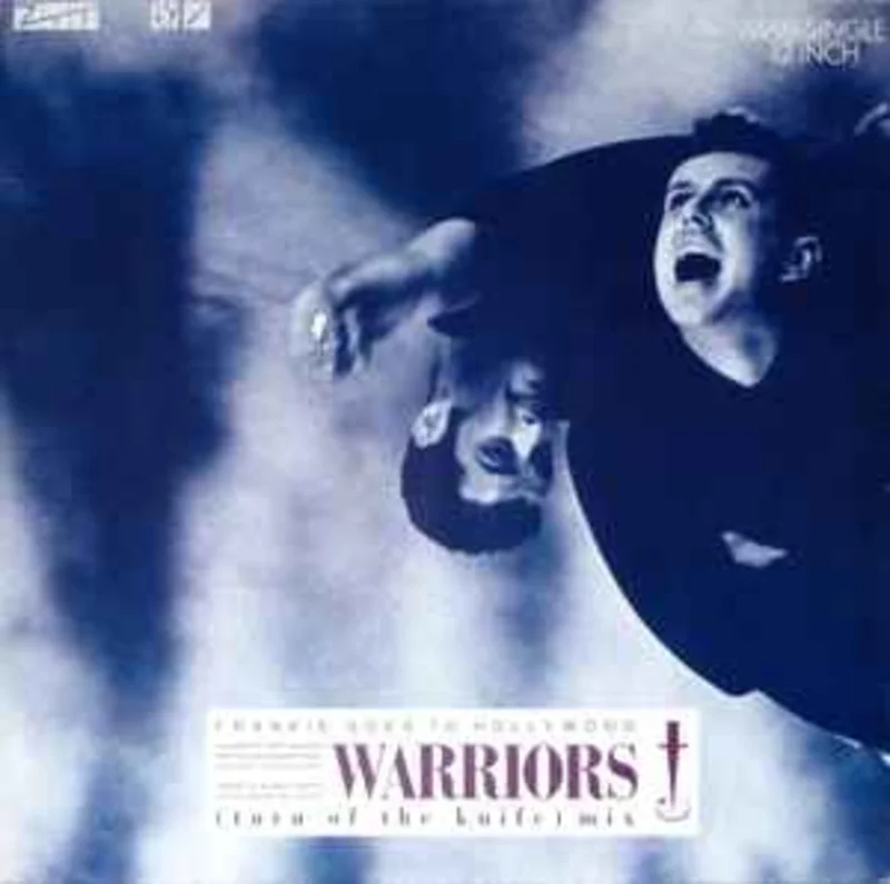 Frankie Goes To Hollywood  Warriors (Turn Of The Knife Mix)  (1986)    12"