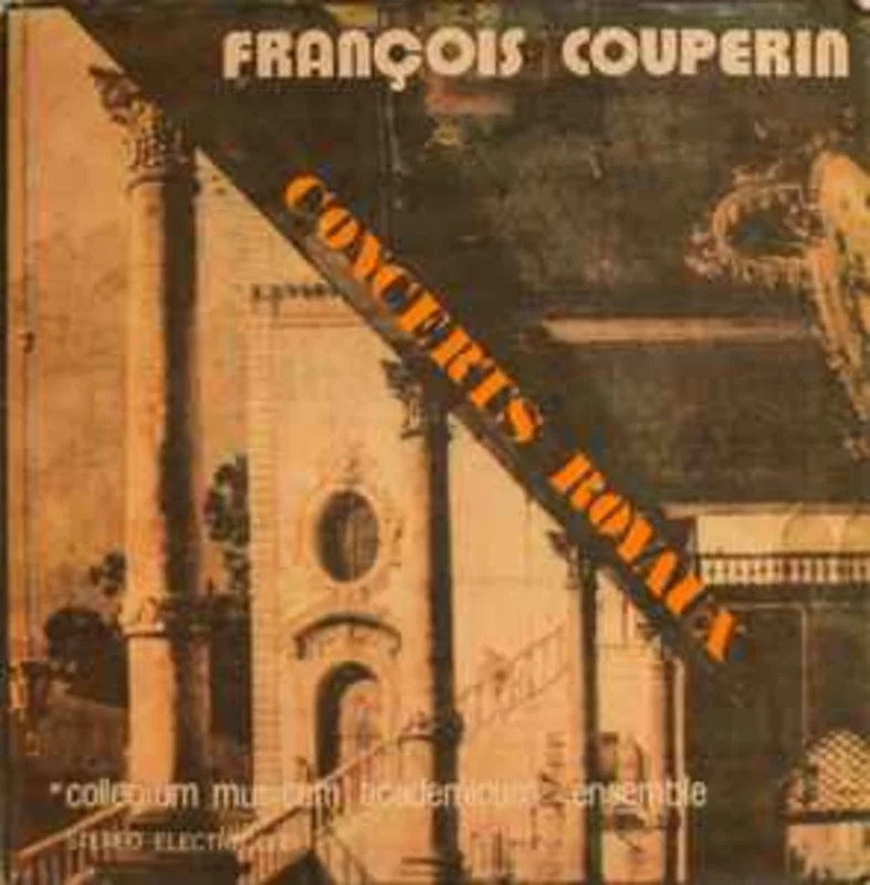 Franois Couperin, "Collegium Musicum Academicum" Ensamble*  Concerts Royaux