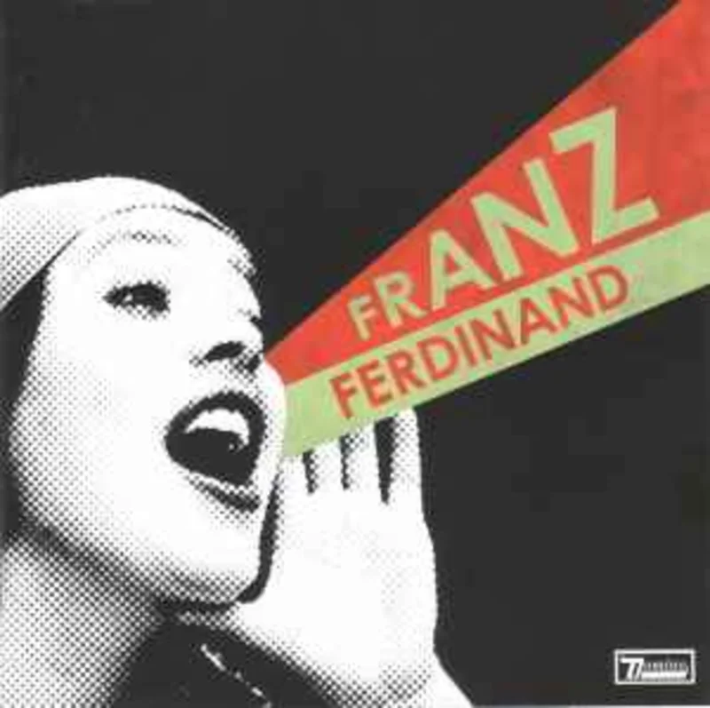 Franz Ferdinand  You Could Have It So Much Better  (2005)     CD