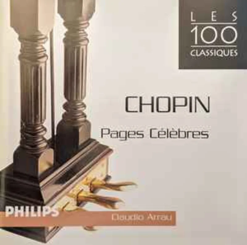 Frdric Chopin, Claudio Arrau  Pages Clbres     CD