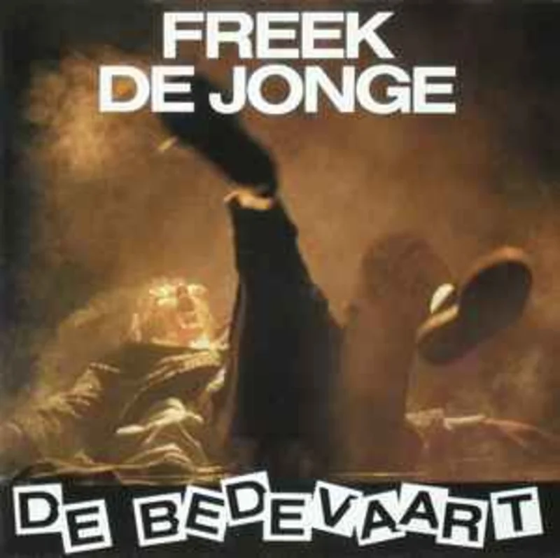 Freek de Jonge  De Bedevaart  (1985)