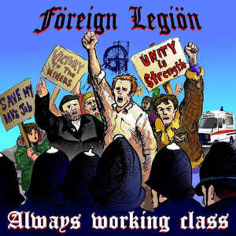Freign Legion - Always Working Class NEW LP