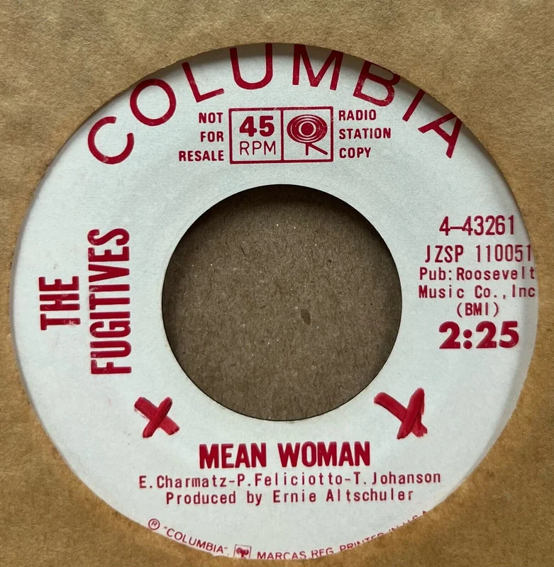 Fugitives - Mean Woman b/w I'll Be a Man. PROMO