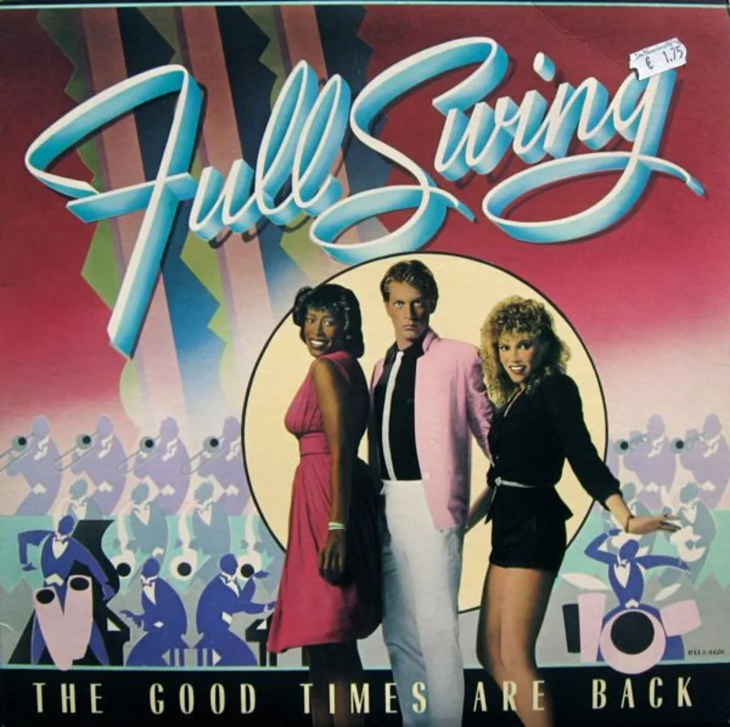 Full Swing*  The Good Times Are Back  (1982)