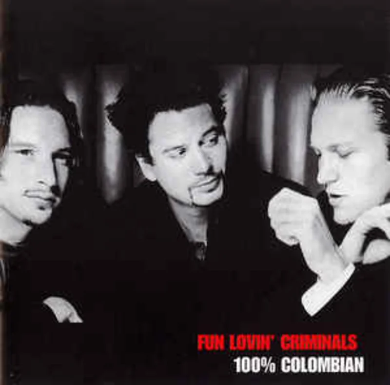 Fun Lovin' Criminals  100% Colombian  (1998)