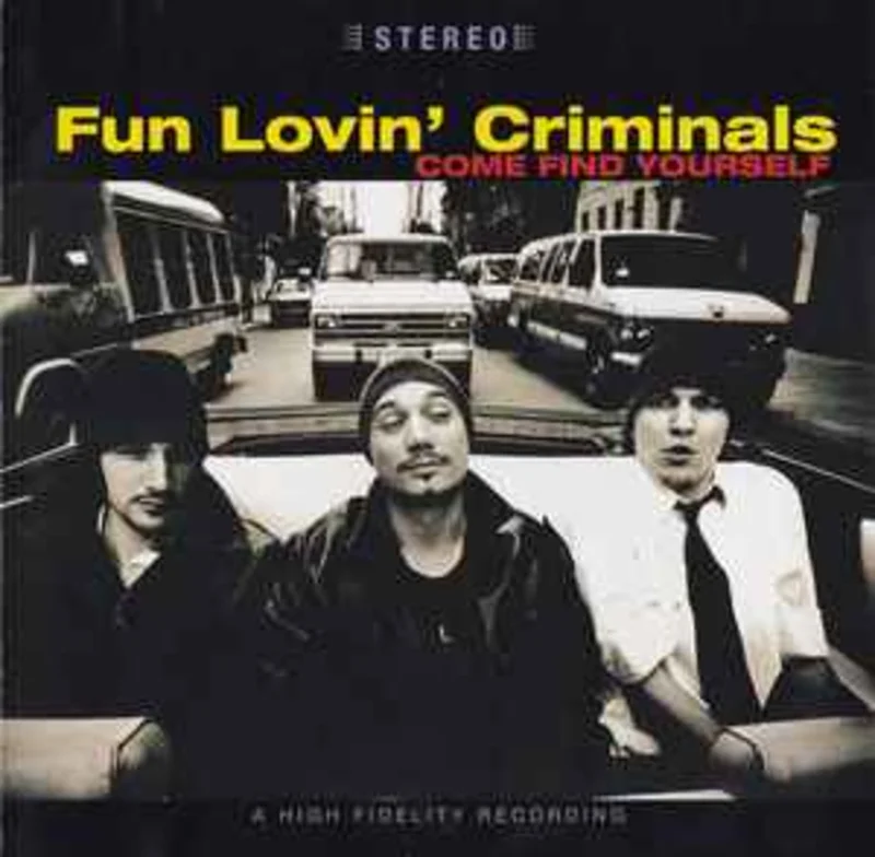 Fun Lovin' Criminals  Come Find Yourself  (1996)     CD