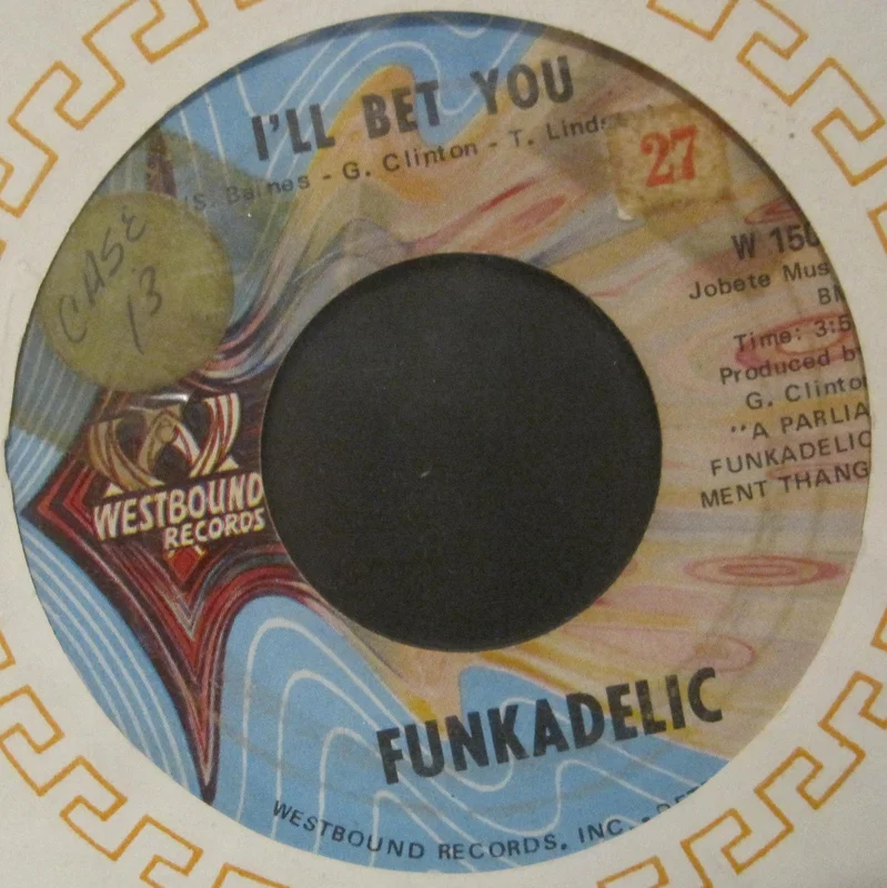 Funkadelic - I'll Bet You b/w Qualify & Satisfy
