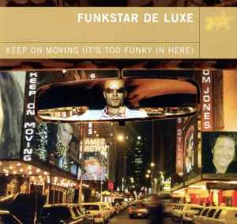 Funkstar De Luxe  Keep On Moving (It's Too Funky In Here)  (2000)     CD