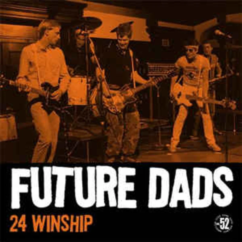 Future Dads - 24 Winship NEW LP