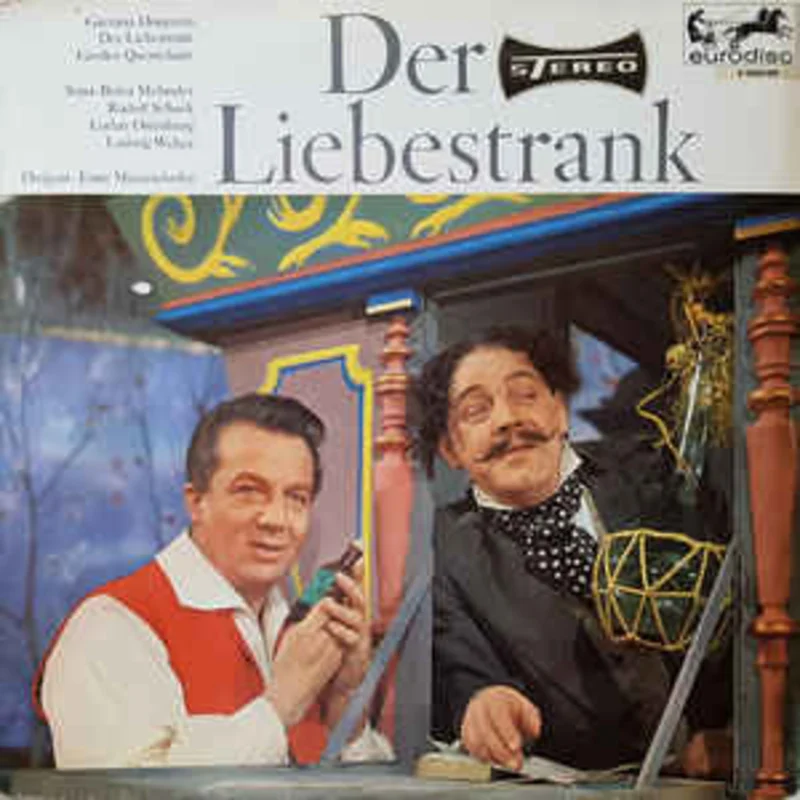 Gaetano Donizetti, Stina-Britta Melander, Rudolf Schock, Lothar Ostenburg, Ludwig Welter , Dirigent: Ernst Mrzendorfer  Der Liebestrank