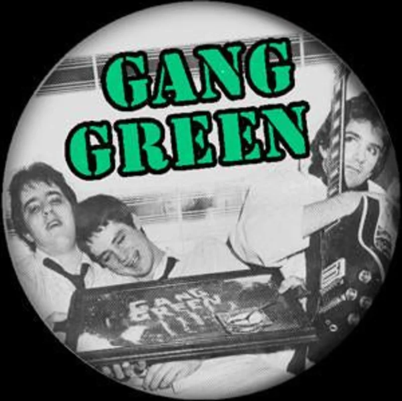GANG GREEN button (1 inch)