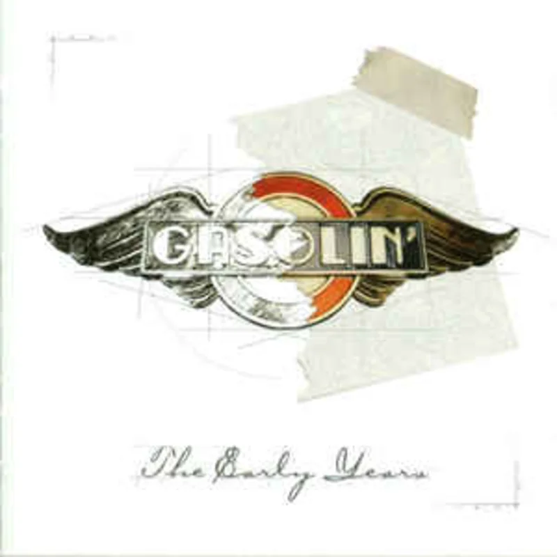 Gasolin'  The Early Years  (2000)