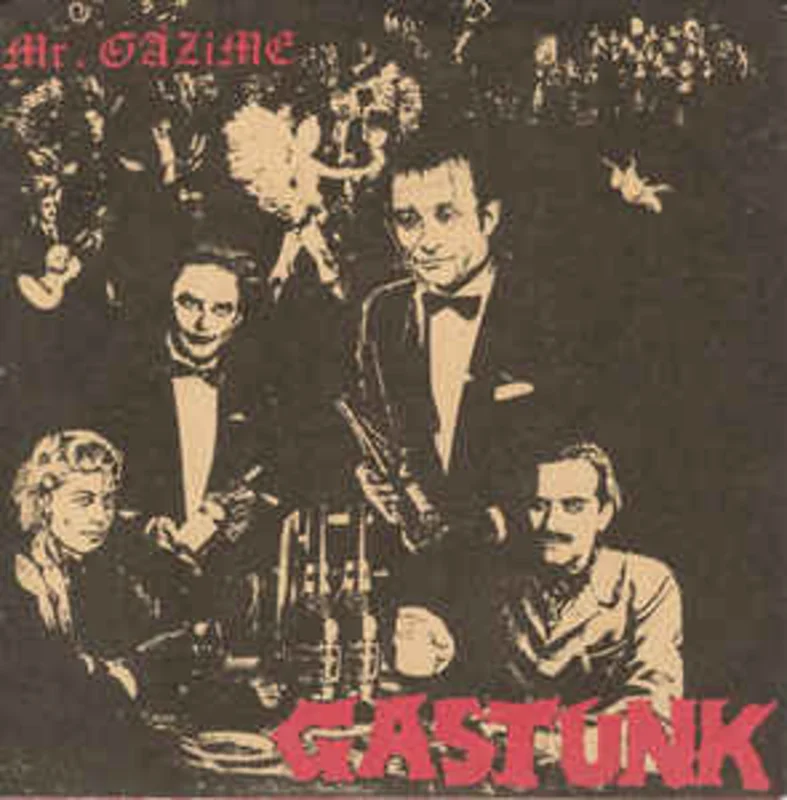 Gastunk - Mr Gazime USED 7"