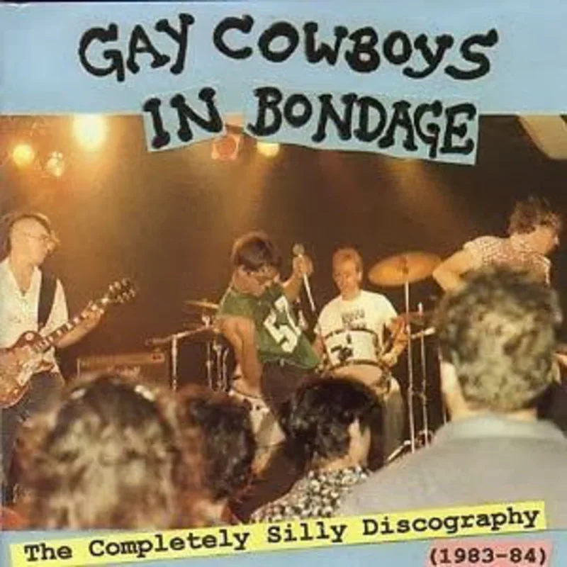 Gay Cowboys In Bondage - The Completely Silly Discography NEW CD
