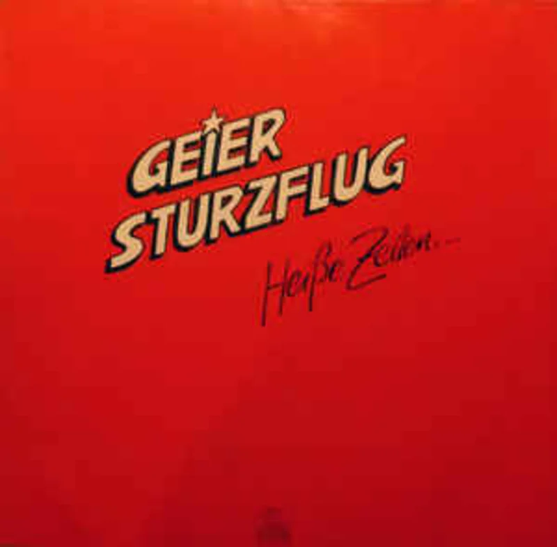 Geier Sturzflug  Heie Zeiten... (1983)