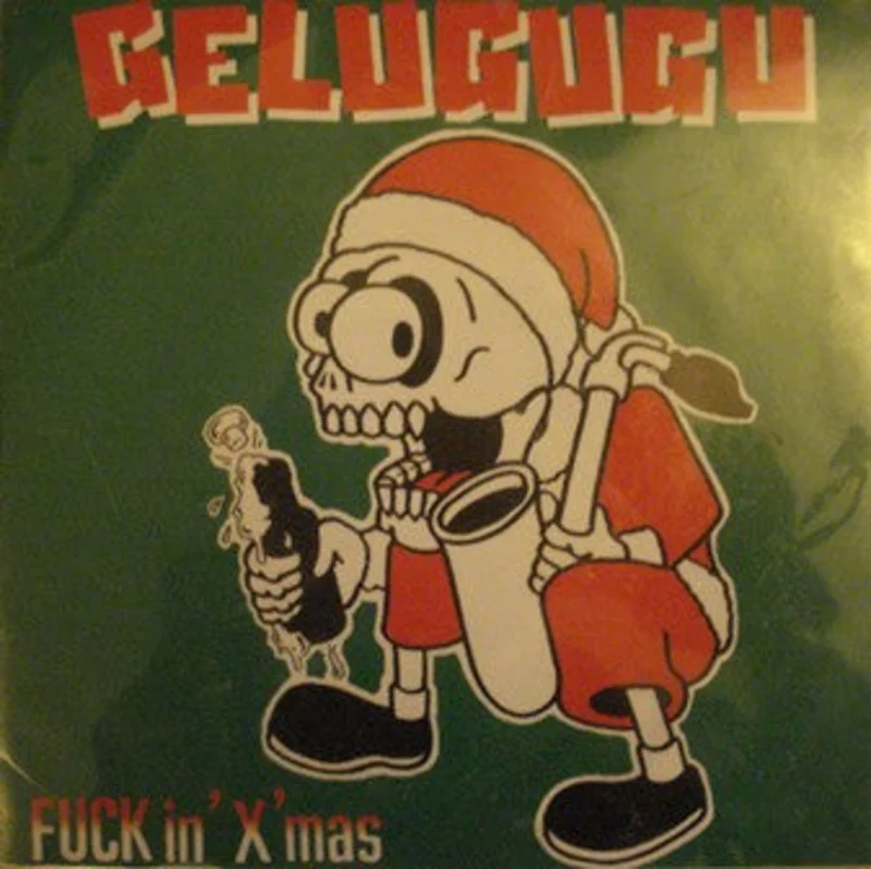 Gelugugu - Fuck In 'X' Mas USED PSYCHOBILLY / SKA 7"
