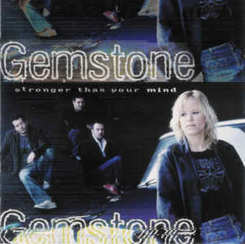 Gemstone  Stronger Than Your Mind (2006)