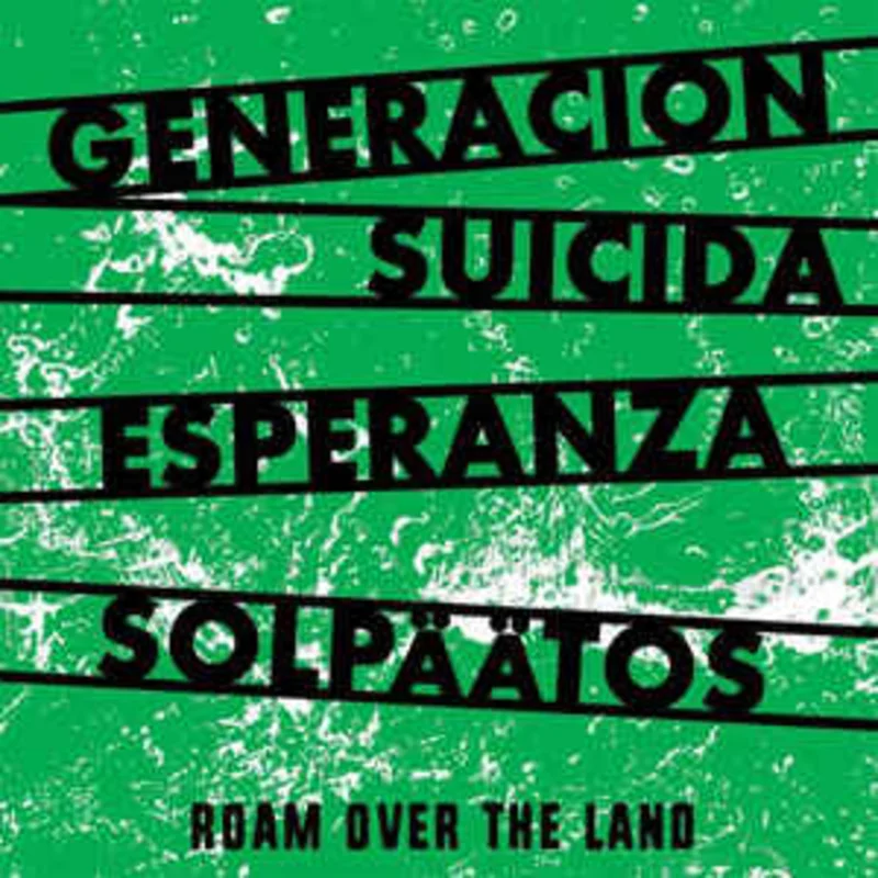 Generacion Suicida / Esperanza / Solpaatos - Split NEW 7"