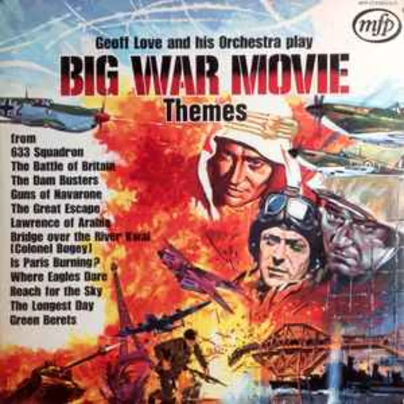 Geoff Love And His Orchestra*  Big War Movie Themes  (1971)