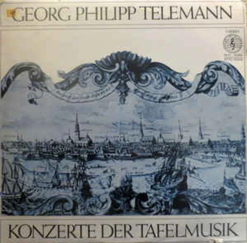 Georg Philipp Telemann  Die Konzerte Der Tafelmusik