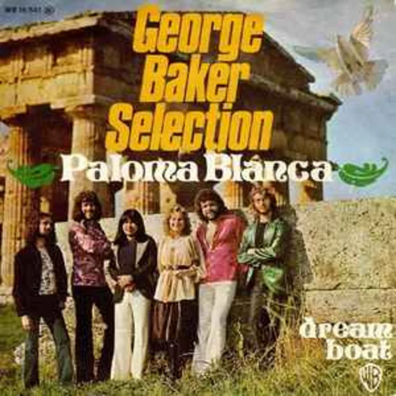 George Baker Selection  Paloma Blanca  (1975)     7"