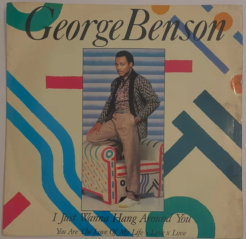 George Benson  I Just Wanna Hang Around You 12" Single