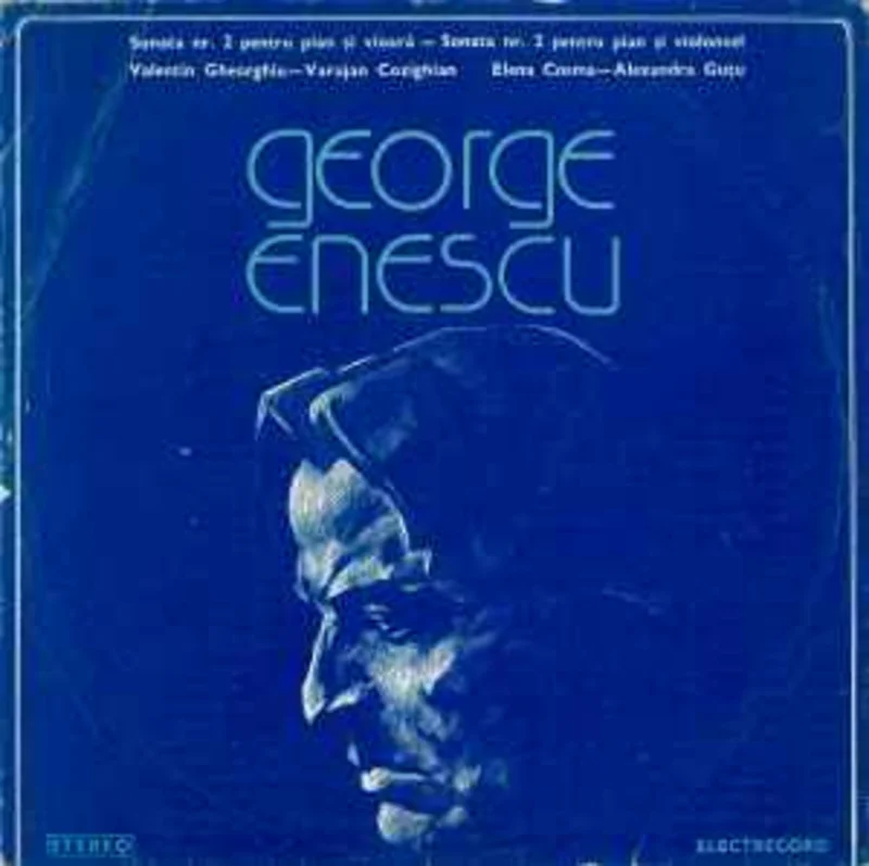 George Enescu  Sonata Nr. 2 Pentru Pian i Vioar - Sonata Nr. 2 Pentru Pian i Violoncel  (1981)