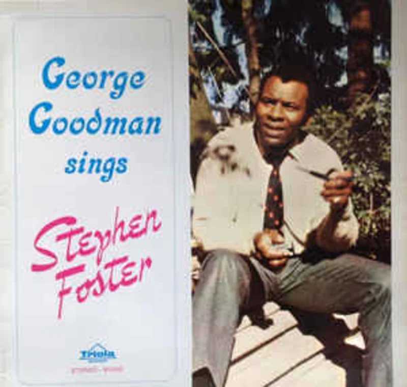 George Goodman  George Goodman Sings Stephen Foster