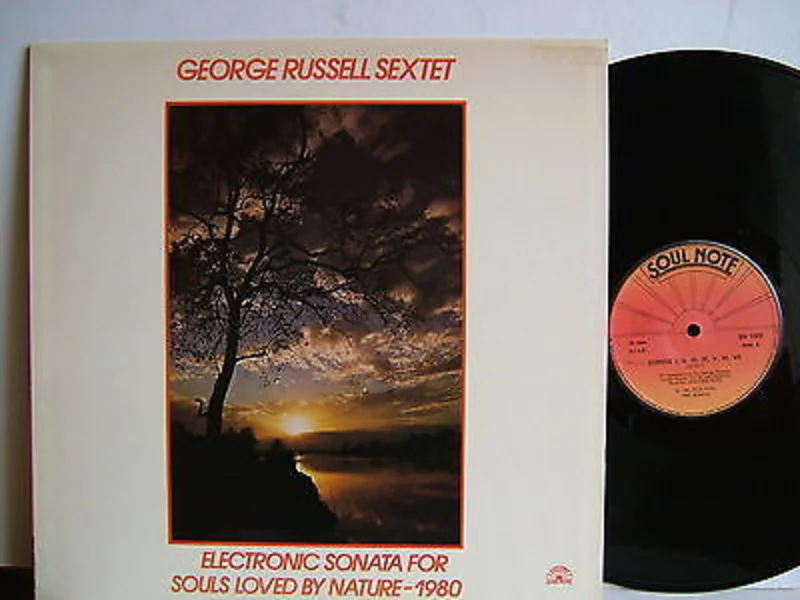 George Russell Sextet - Electronic Sonata For Souls Loved By Nature - 1980