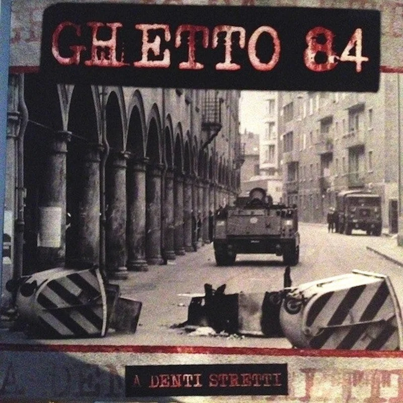 Ghetto 84 - A Denti Stretti NEW LP