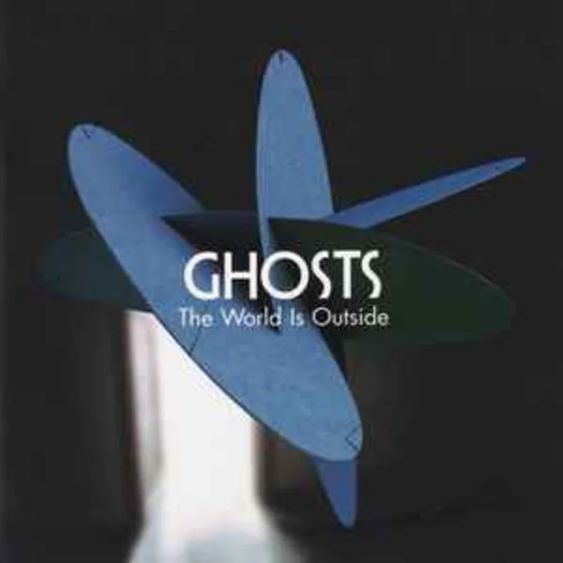 Ghosts  The World Is Outside  (2007)     CD