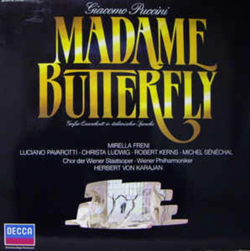 Giacomo Puccini - Mirella Freni  Luciano Pavarotti  Christa Ludwig  Robert Kerns  Michel Snchal  Chor der Wiener Staatsoper*  Wiener Philharmoniker  Herbert von Karajan  Madame Butterfly - Groer Querschnitt In Italienischer Sprache