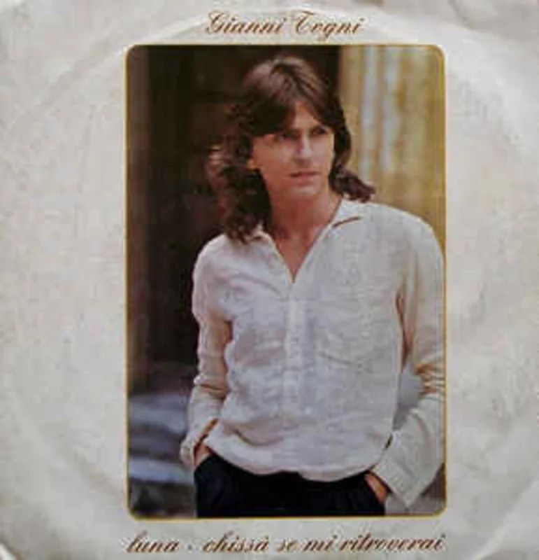 Gianni Togni  Luna / Chiss Se Mi Ritroverai (1980)