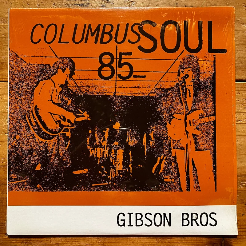 Gibson Bros  Columbus Soul 85 (LP)