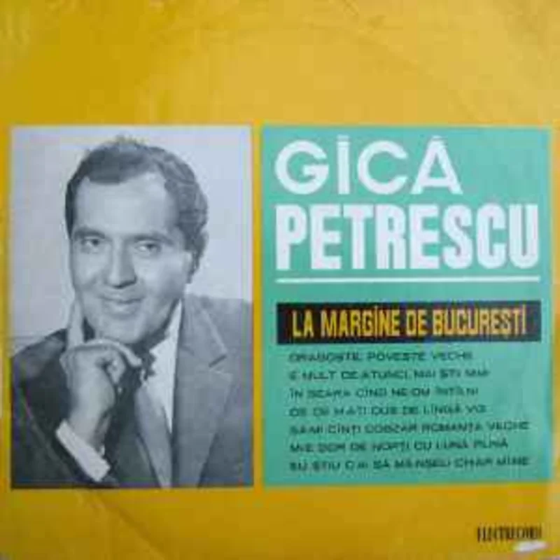 Gic Petrescu  La Margine De Bucureti  (1968)     10"