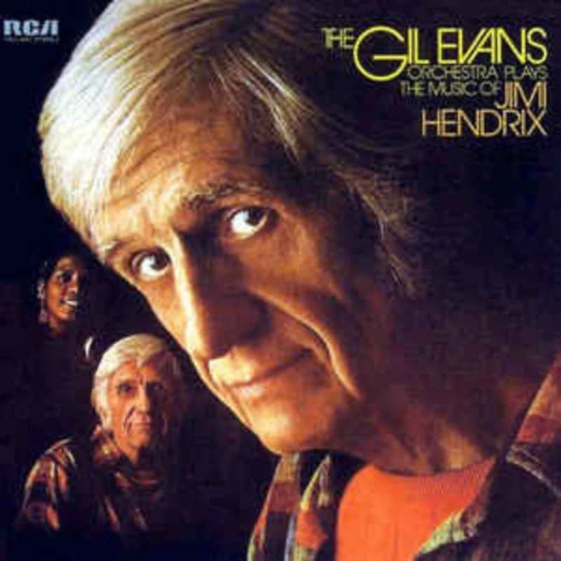 Gil Evans - Gil Evans Orchestra Plays the Music of Jimi Hendrix