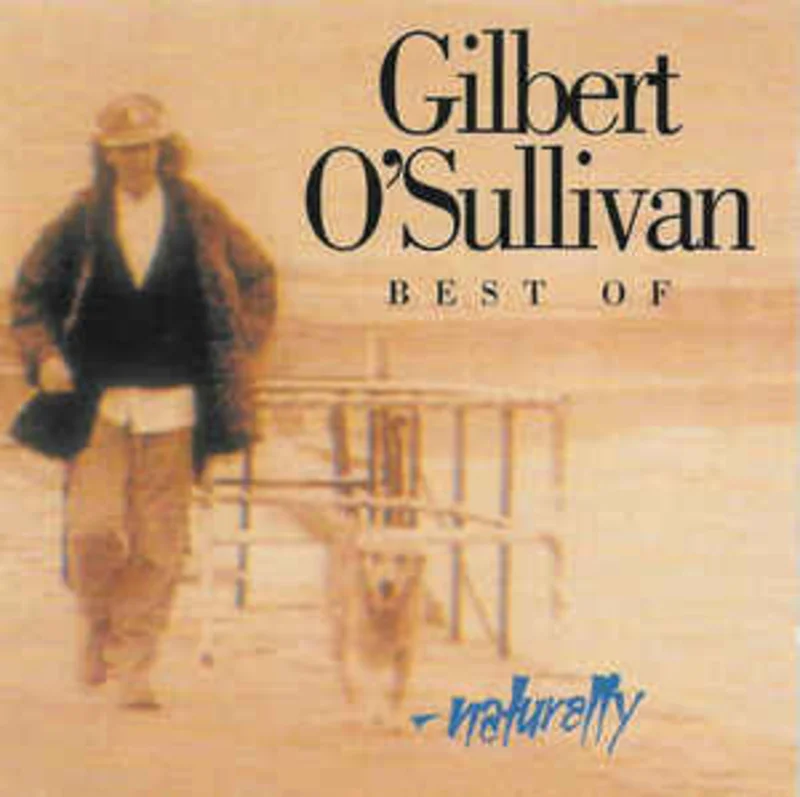 Gilbert O'Sullivan  Best Of - Naturally  (1993)