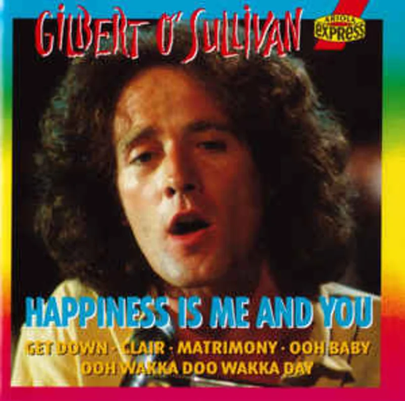 Gilbert O'Sullivan  Happiness Is Me And You  (1993)