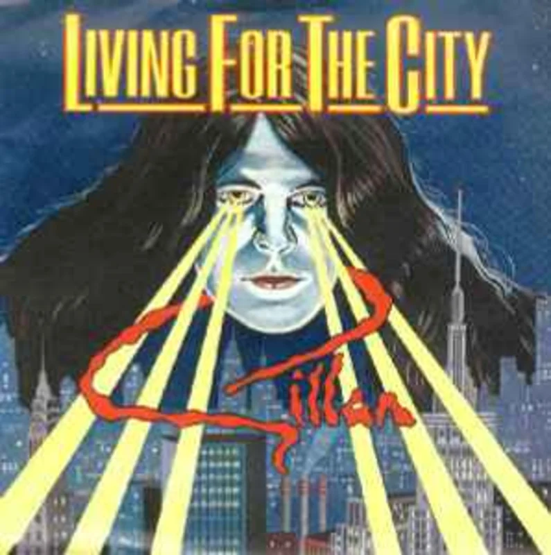 Gillan  Living For The City  (1982)     7"