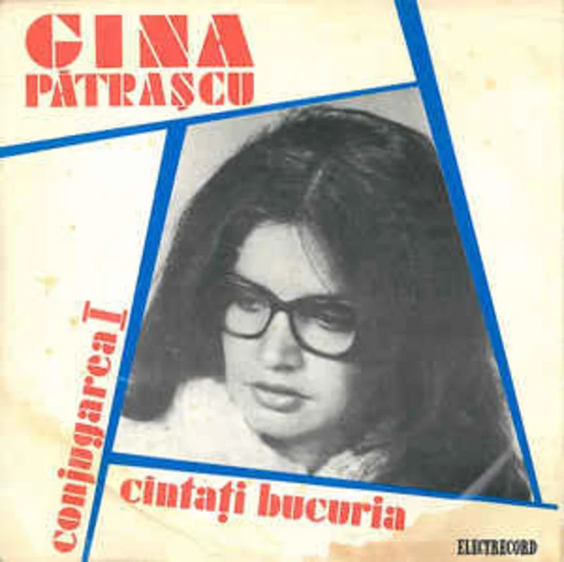 Gina Ptracu  Conjugarea I / Cntai Bucuria (1979)