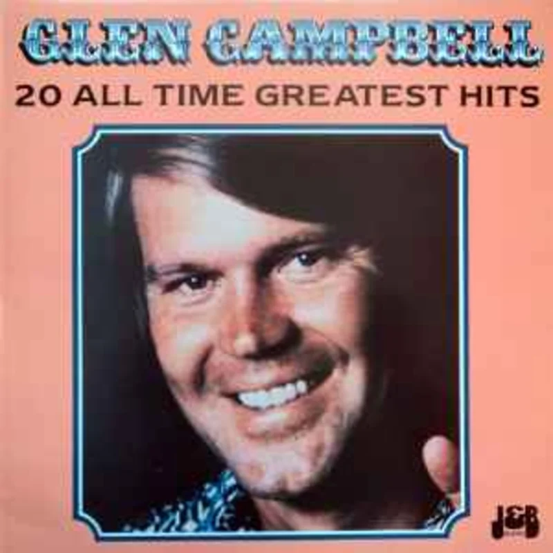 Glen Campbell  20 All Time Greatest Hits  (1987)