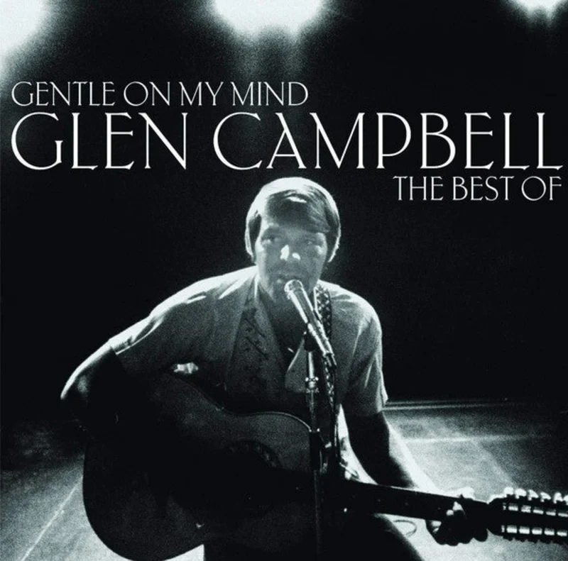 Glen Campbell - Gentle On My Mind: The Best Of (Arrives in 4 Days)